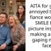 AITA for getting annoyed that my fiance won’t just SMILE for a picture instead of making a stupid gaping mouth face?