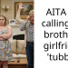 AITA for calling my brother’s girlfriend ‘tubby’?