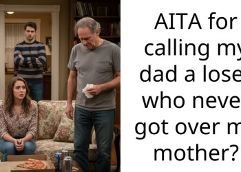 AITA for calling my dad a loser who never got over my mother?