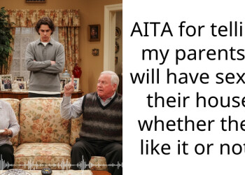 AITA for telling my parents I will have s*x in their house whether they like it or not?
