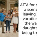 AITA for causing a scene and leaving a free vacation over the way my daughter was being treated?