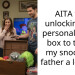 AITA for unlocking my personal items box to teach my snooping father a lesson?