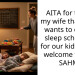 AITA for telling my wife that if she wants to dictate sleep schedules for our kids, she is welcome to be a SAHM?