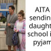 AITA for sending my daughter to school in her pyjamas?