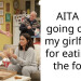 AITA for going off on my girlfriend for eating all the food?