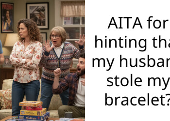 AITA for hinting that my husband stole my bracelet?