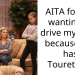 AITA for not wanting to drive my niece because she has Tourette’s?