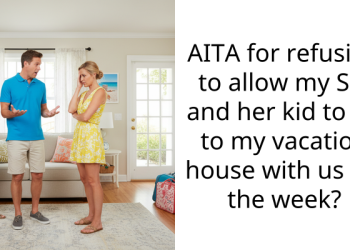 AITA for refusing to allow my SIL and her kid to go to my vacation house with us for the week?