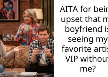 AITA for being upset that my boyfriend is seeing my favorite artist VIP without me?