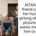 AITAH; My friend caught her husband j**king off to my pictures and wants me to tell him to stop