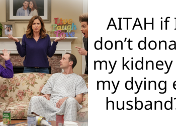 AITAH if I don’t donate my kidney to my dying ex husband?