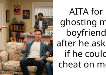 AITA for ghosting my boyfriend after he asked if he could cheat on me?