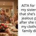 AITA for telling my sister in law that she’s a bitter jealous person after she insulted my clothes at a family dinner?