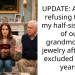 UPDATE: AITA for refusing to give my half-sister any of our grandmother’s jewelry after they excluded me for years?