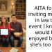 AITA for not inviting my sister in law to an event I know she would have enjoyed because she’s too judgy?