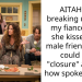 AITAH for breaking up with my fiancee cuz she kissed her male friend so he could get “closure” and for how spoke to her?