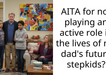AITA for not playing an active role in the lives of my dad’s future stepkids?