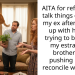 AITA for refusing to talk things out with my ex after I broke up with her for trying to befriend my estranged brother and pushing me to reconcile with him?
