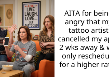 AITA for being angry that my tattoo artist cancelled my appt 2 wks away & will only reschedule for a higher rate?