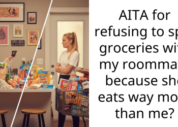 AITA for refusing to split groceries with my roommate because she eats way more than me?
