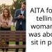 AITA for not telling a woman she was about to sit in p**p?