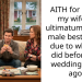 AITH for giving my wife an ultimatum on her male best friend due to what he did before our wedding years ago?