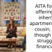 AITA for not offering my inherited apartment to my cousin, even though she’s struggling financially?