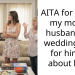 AITA for telling my mom’s husband my wedding isn’t for him or about him?