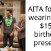 AITA for not wearing my $15k birthday present?
