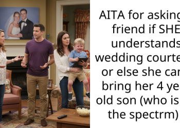 AITA for asking a friend if SHE understands wedding courtesy, or else she can’t bring her 4 year old son (who is on the spectrm) .