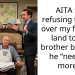 AITA for refusing to sign over my family’s land to my brother because he “needs it more”?