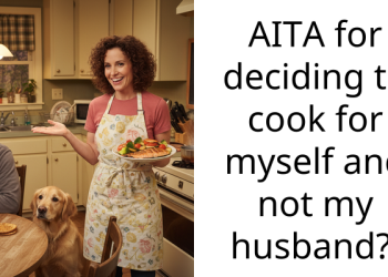 AITA for deciding to cook for myself and not my husband?