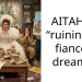 AITAH for “ruining my fiancées dreams?”