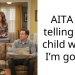 AITA for telling step child where I’m going?
