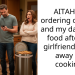 AITAH for ordering only me and my daughter food after my girlfriend threw away my cooking?