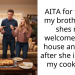 AITA for telling my brother’s gf shes not welcome at my house anymore after she insulted my cooking?