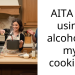 AITA for using alcohol in my cooking?
