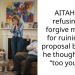AITAH for refusing to forgive my dad for ruining my proposal because he thought I was “too young”?