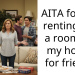 AITA for not renting out a rooms in my house for friends