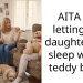 AITA for letting my daughter still sleep with a teddy bear?