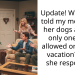 Update! WIBTA if I told my mom that her dogs are the only ones not allowed on family vacation? How she responded