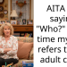 AITA for saying “Who?” every time my wife refers to our adult child?