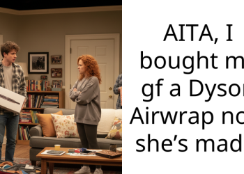 AITA, I bought my gf a Dyson Airwrap now she’s mad…