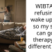 WIBTA for refusing to wake up early so my sister can go to therapy in a different room?