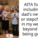 AITA for not including my dad’s new wife or stepchildren in my wedding beyond them being guests?