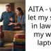 AITA – won’t let my sister in law use my work laptop