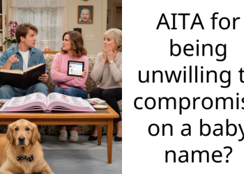 AITA for being unwilling to compromise on a baby name?
