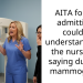 AITA for not admitting I couldn’t understand what the nurse was saying during a mammogram?