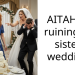 AITAH for ruining my sisters wedding?