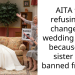 AITA for refusing to change my wedding venue because my sister got banned from it?